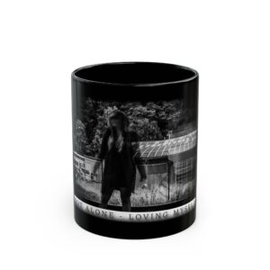 Not Alone - Loving myself | Art mug