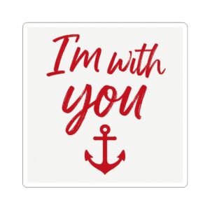 I'm With You Sticker