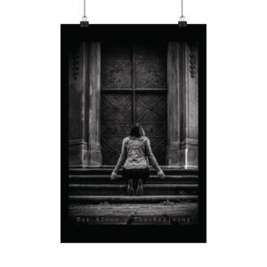 Not Alone - Thanksgiving poster